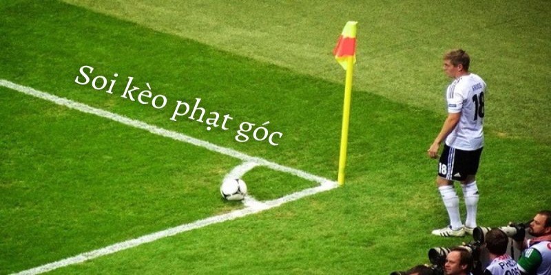 Mẹo chơi kèo phạt góc thắng lớn